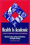 Health Is Academic: A Guide to Coordinated School Health Programs