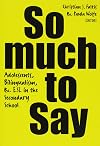 So Much to Say: Adolescents, Bilingualism, and ESL in the Secondary School