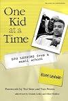 One Kid at a Time: Big Lessons from a Small School