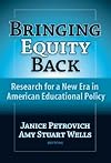 Bringing Equity Back: Research For A New Era In American Educational Policy