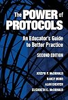 The Power of Protocols: An Educator's Guide to Better Practice, Second Edition