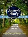 Jenny's Story: Taking the Long View of the Child: Prospect's Philosophy in Action (Practitioner Inquiry Series)