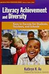 Literacy Achievement and Diversity: Keys to Success for Students, Teachers, and Schools (Multicultural Education Series)