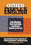 Other People's English: Code-Meshing, Code-Switching, and African American Literacy (Language & Literacy Series) (Language and Literacy Series)