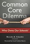 Common Core Dilemma - Who Owns Our Schools?