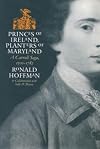 Princes of Ireland, Planters of Maryland: A Carroll Saga, 1500-1782