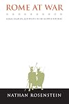 Rome at War: Farms, Families, and Death in the Middle Republic (Studies in the History of Greece and Rome)