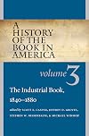 A History of the Book in America, Volume 3: The Industrial Book, 1840-1880