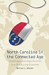 North Carolina in the Connected Age: Challenges and Opportunities in a Globalizing Economy