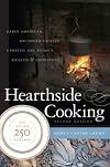 Hearthside Cooking: Early American Southern Cuisine Updated for Today's Hearth and Cookstove