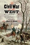 The Civil War in the West: Victory and Defeat from the Appalachians to the Mississippi