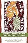 Cherokee Stories of the Turtle Island Liars’ Club