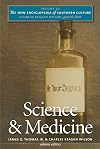The New Encyclopedia of Southern Culture: Volume 22: Science and Medicine
