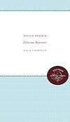 Moses Brown,: Reluctant reformer