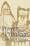 Power and Privilege: A Theory of Social Stratification
