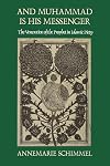 And Muhammad Is His Messenger: The Veneration of the Prophet in Islamic Piety