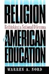 Religion and American Education: Rethinking a National Dilemma