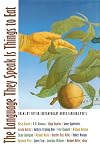 The Language They Speak Is Things to Eat: Poems By Fifteen Contemporary North Carolina Poets