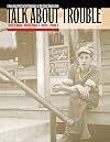 Talk about Trouble: A New Deal Portrait of Virginians in the Great Depression