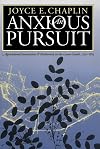 An Anxious Pursuit: Agricultural Innovation and Modernity in the Lower South, 1730-1815