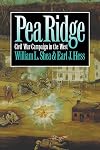 Pea Ridge: Civil War Campaign in the West
