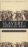 Slavery and the American West: The Eclipse of Manifest Destiny and the Coming of the Civil War