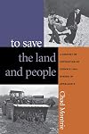 To Save the Land and People: A History of Opposition to Surface Coal Mining in Appalachia