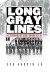 Long Gray Lines: The Southern Military School Tradition, 1839-1915