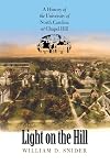 Light on the Hill: A History of the University of North Carolina At Chapel Hill