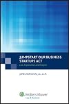 Jumpstart Our Business Startups (JOBS) Act: Law, Explanation and Analysis