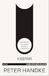 Kaspar and Other Plays