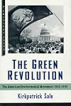 The Green Revolution: The American Environmental Movement, 1962-1992