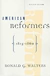 American Reformers, 1815-1860