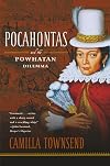 Pocahontas and the Powhatan Dilemma: The American Portraits Series