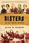 Sisters: The Lives of America's Suffragists