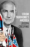 Strom Thurmond's America