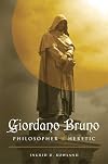 Giordano Bruno: Philosopher/Heretic