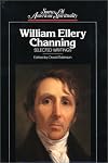 William Ellery Channing: Selected Writings (Sources of American Spirituality)