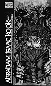 Abraham Isaac Kook: The Lights of Penitence, the Moral Principles, Lights of Holiness, Essays, Letters, and Poems (Classics of Western Spirituality)