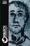 Origen: An Exhortation to Martyrdom, Prayer, and Selected Works