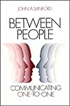 Between People: Communicating One-To-One
