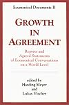 Growth in agreement : reports and agreed statements of ecumenical conversations on a world level