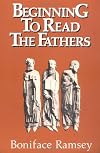 Beginning to Read the Fathers