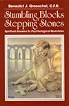 Stumbling Blocks or Stepping Stones: Spiritual Answers to Psychological Questions
