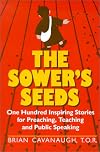 The Sower's Seeds: One Hundred Inspiring Stories for Preaching, Teaching, and Public Speaking