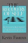The Recovery of Self: Regression and Redemption in Religious Experience