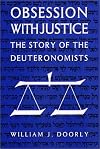 Obsession With Justice: The Story of the Deuteronomists