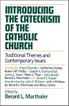 Introducing the Catechism of the Catholic Church: Traditional Themes and Contemporary Issues
