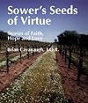 Sower's Seeds of Virtue: Stories of Faith, Hope, and Love (Spiritual Sampler)
