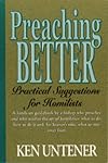 Preaching Better: Practical Suggestions for Homilists
